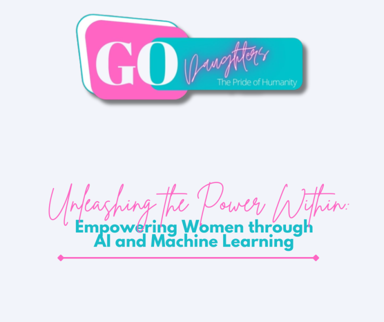 Unleashing the Power Within: Empowering Women through AI and Machine Learning