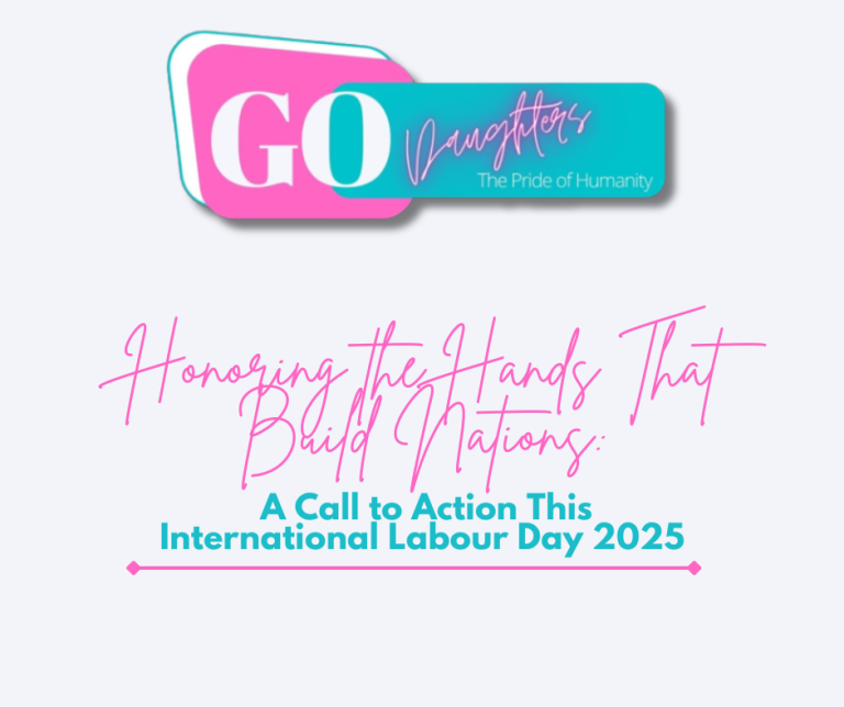 Honoring the Hands That Build Nations: A Call to Action This International Labour Day 2025