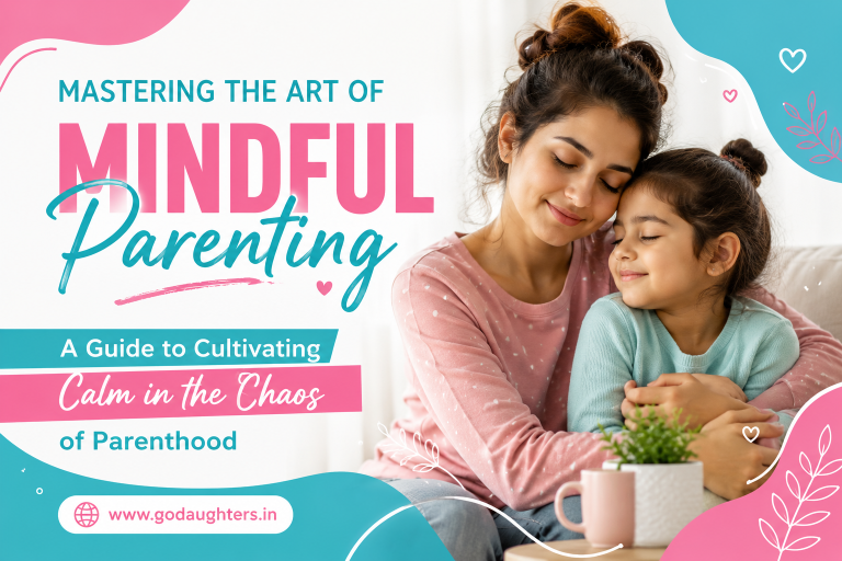 Mastering the Art of Mindful Parenting A Guide to Cultivating Calm in the Chaos of Parenthood